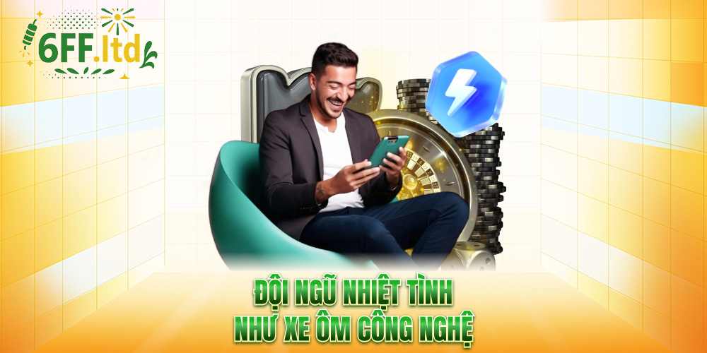 Đội ngũ nhiệt tình như xe ôm công nghệ